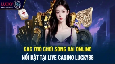 lucky88 - Nhà cái uy tín hàng đầu trong lĩnh vực cá cược online